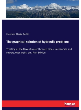 按需印刷The graphical solution of hydraulic problems[9783744741774]