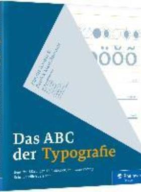 预订【德语】 Das ABC der Typografie:Grundlagen, Definitionen, Praxisanwendung. Typografie verstä