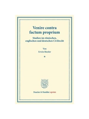 预订【德语】Venire contra factum proprium.:Studien im r?mischen, englischen und deutschen Civilrecht.