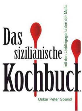 预订不退不换德语 Das sizilianische Kochbuch:Mit den Lieblingsgerichten der Mafia