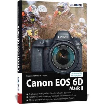 预订【德语】 Canon EOS 6D Mark 2:Das umfangreiche Praxisbuch zu Ihrer Kamera!. Erfahrenen Fotogr