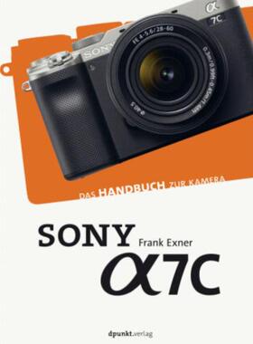预订【德语】 Sony Alpha 7C:Das Handbuch zur Kamera