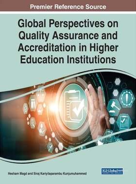 按需印刷Global Perspectives on Quality Assurance and Accreditation in Higher Education Institutions[9781799880851]