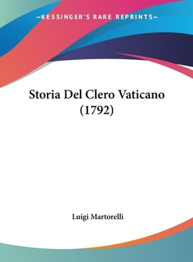 按需印刷Storia Del Clero Vaticano (1792)[9781104471422]