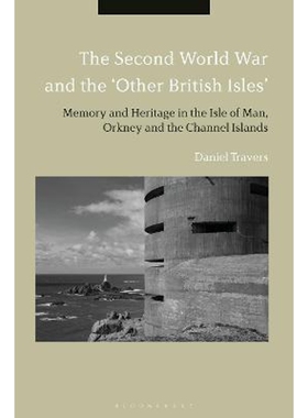 按需印刷不退不换The Second World War and the  Other British Isles[9781350006942]