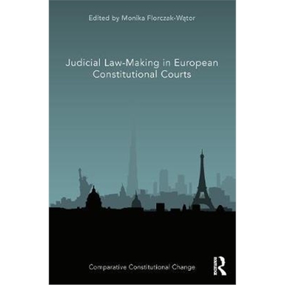 按需印刷Judicial Law-Making in European Constitutional Courts[9780367900755]