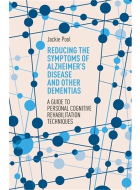 预订Reducing the Symptoms of Alzheimer's Disease and Other Dementias