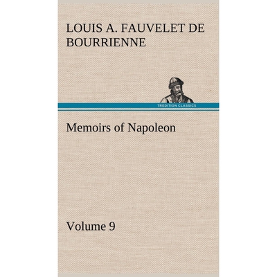 按需印刷不退不换Memoirs of Napoleon - Volume 09[9783849176839]