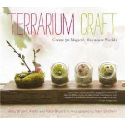 预订Terrarium Craft: Create 50 Magical, Miniature Worlds