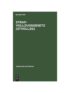 Vollzug 德语 über 预订 der freiheitsentziehenden StVollzG und Strafvollzugsgesetz Gesetz Freiheitsstrafe den