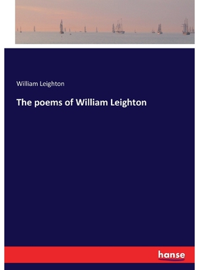 按需印刷不退不换The poems of William Leighton[9783744722933]