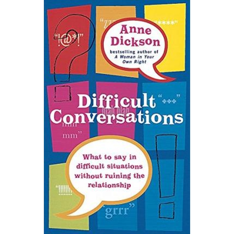 预订Difficult Conversations:What to say in tricky situations without ruining the relationship