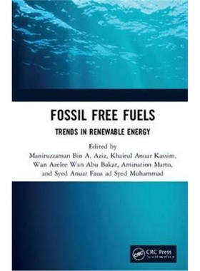 按需印刷不退不换图书Fossil Free Fuels:Trends in Renewable Energy[9780367347628]
