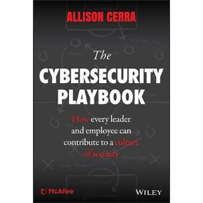 按需印刷不退不换The Cybersecurity Playbook:How Every Leader and Employee Can Contribute to a Culture of Security[9781119