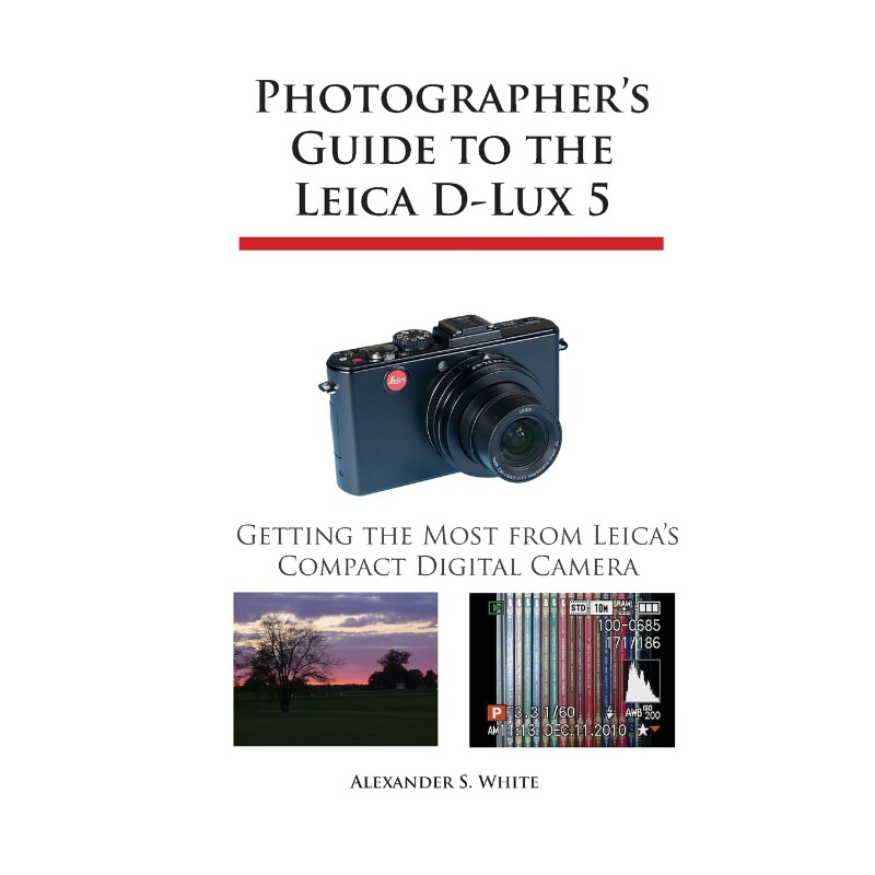 按需印刷不退不换Photographer's Guide to the Leica D-Lux 5[9780964987524]