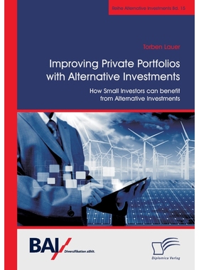 预订Improving Private Portfolios with Alternative Investments. How Small Investors can benefit from Alte