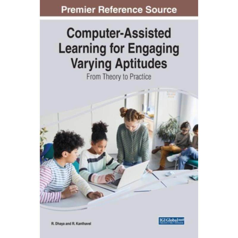 按需印刷不退不换Computer-Assisted Learning for Engaging Varying Aptitudes[9781668450581]