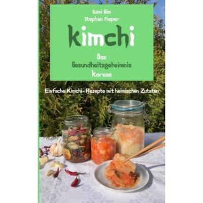 预订【德语】 Kimchi - Das Gesundheitsgeheimnis Koreas:Einfache Kimchi-Rezepte mit heim
