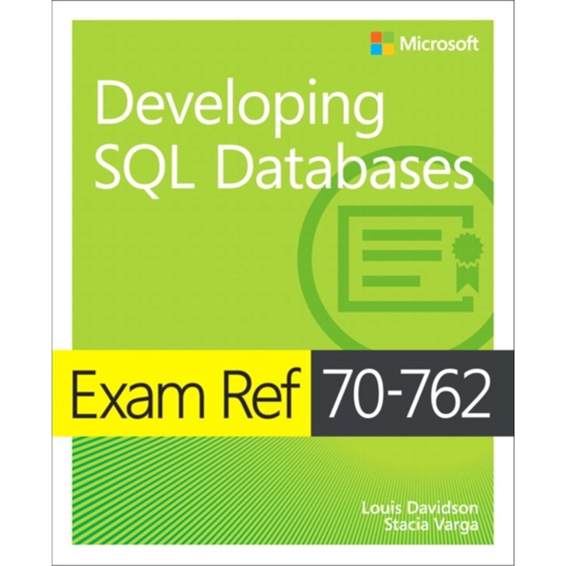 预订Exam Ref 70-762 Developing SQL Databases[9781509304912]