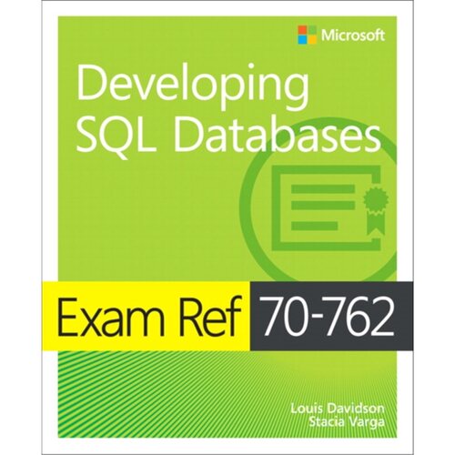 预订不退不换Exam Ref 70-762 Developing SQL Databases[9781509304912]