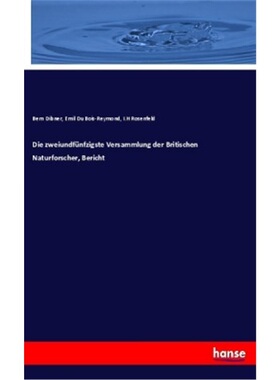 预订【德语】Die zweiundfunfzigste Versammlung der Britischen Naturforscher, Bericht[9783337559380]