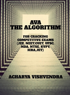 按需印刷AVA-THE ALGORITHM FOR CRACKING COMPETITIVE EXAMS[9798887332345]