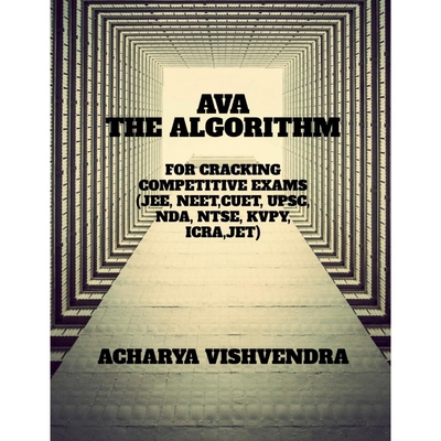 按需印刷AVA-THE ALGORITHM FOR CRACKING COMPETITIVE EXAMS[9798887332345]