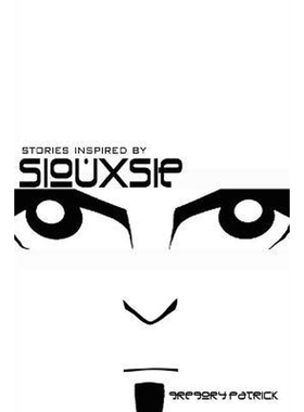 按需印刷Stories Inspired by Siouxsie[9780615165080]