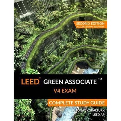 按需印刷LEED Green Associate V4 Exam Complete Study Guide (Second Edition)[9780994618016]