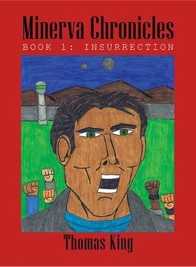 按需印刷Minerva Chronicles:Book 1: Insurrection[9781532093548]