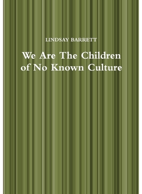 按需印刷We Are The Children of No Known Culture[9781326977153]