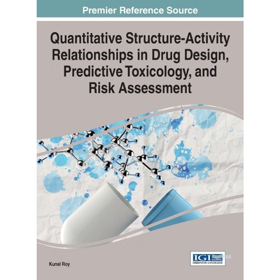 预订不退不换Quantitative Structure-Activity Relationships in Drug Design, Predictive Toxicology, and Risk Assess