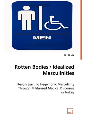 按需印刷Rotten Bodies / Idealized Masculinities[9783639017151]