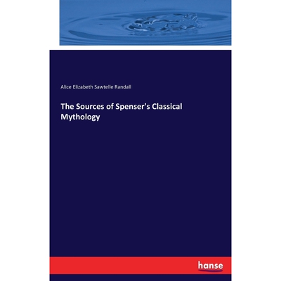 按需印刷The Sources of Spenser's Classical Mythology[9783743373297]