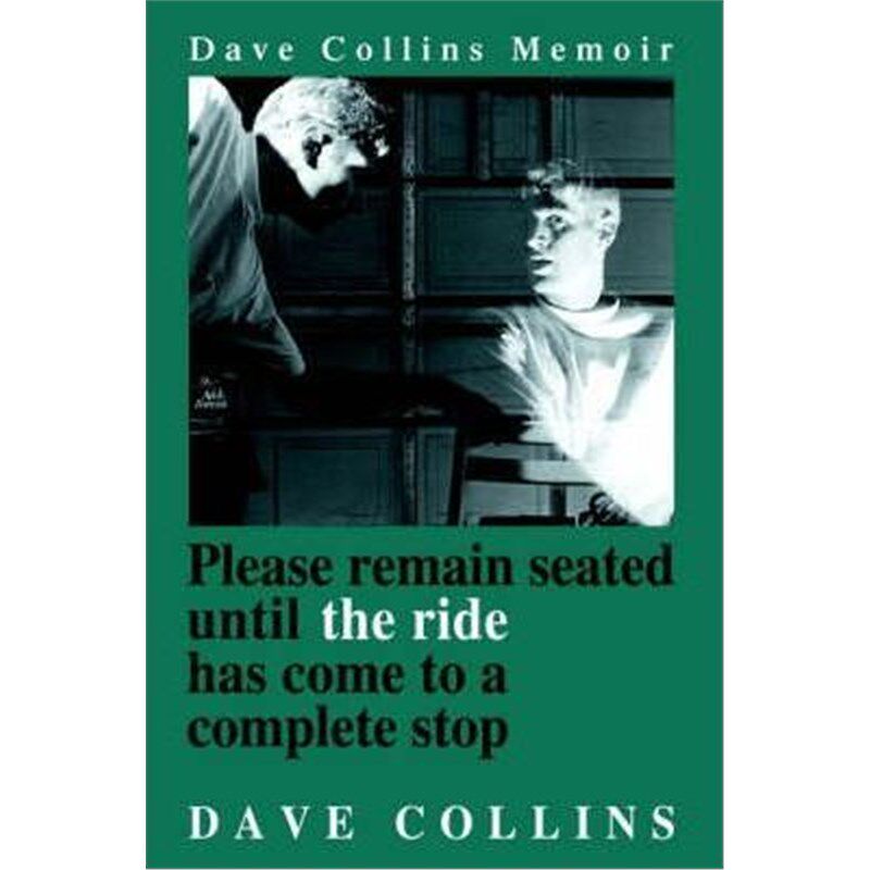按需印刷不退不换Please remain seated until the ride has come to a complete stop:Dave Collins Memoir[9780595213429]