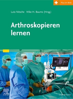 预订【德语】Arthroskopieren lernen[9783437231513]