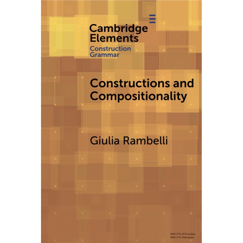 预订Constructions and Compositionality[9781009437967]