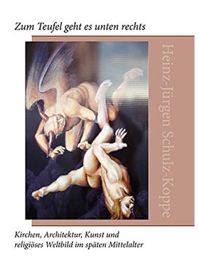 预订【德语】 Zum Teufel geht es unten rechts:Kirchen, Architektur, Kunst und religi?ses Weltbild
