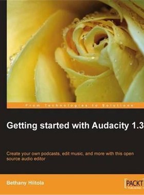 按需印刷Getting Started with Audacity 1.3[9781847197641]
