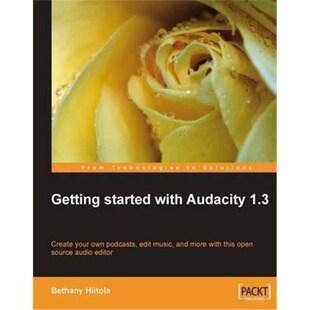 按需印刷不退不换Getting Started with Audacity 1.3[9781847197641]