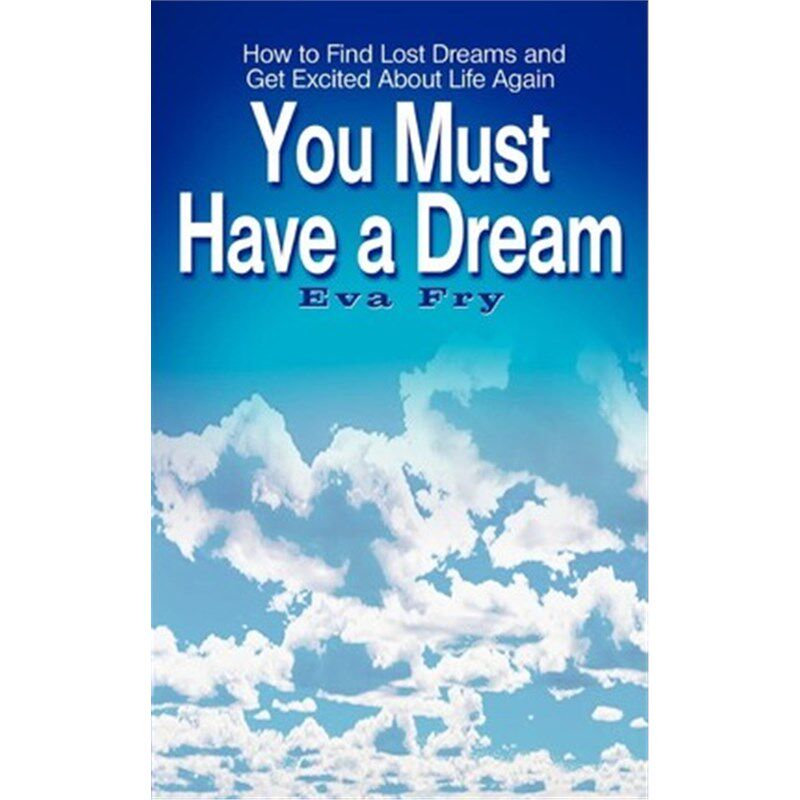 按需印刷You Must Have a Dream:How to Find Lost Dreams and Get Excited About Life Again[9780759697973]