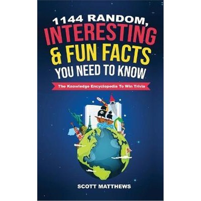 预订1144 Random, Interesting & Fun Facts You Need To Know - The Knowledge Encyclopedia To Win Trivia