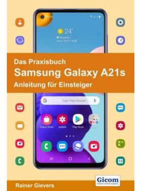 预订【德语】 Das Praxisbuch Samsung Galaxy A21s - Anleitung für Einsteiger: