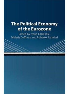 按需印刷不退不换The Political Economy of the Eurozone[9781107124011]