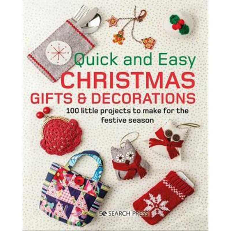 预订quick and easy christmas:100 gifts & decorations to make for