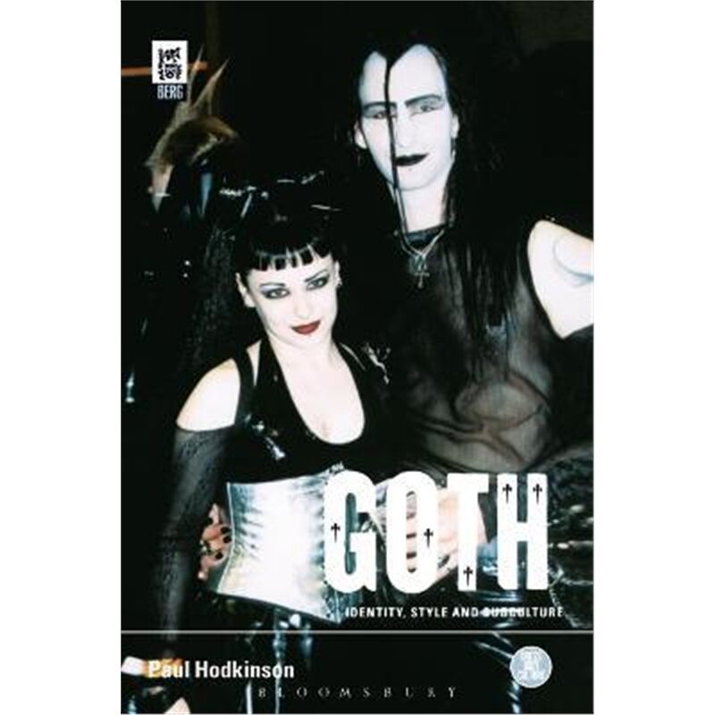 按需印刷不退不换Goth:Identity, Style and Subculture[9781859736005]