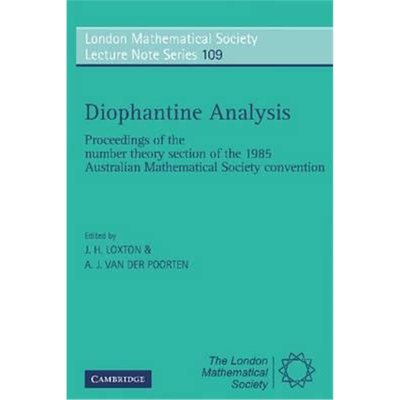 预订Diophantine Analysis:Proceedings at the Number Theory Section of the 1985 Australian Mathematical Society Convention