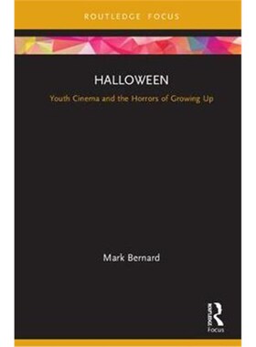 按需印刷不退不换Halloween:Youth Cinema and the Horrors of Growing Up[9781138732407]