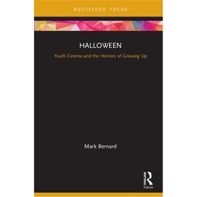 按需印刷Halloween:Youth Cinema and the Horrors of Growing Up[9781138732407]