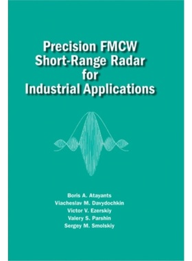 预订Precision FMCW Short-Range Radar for Industrial Applications[9781608077380]